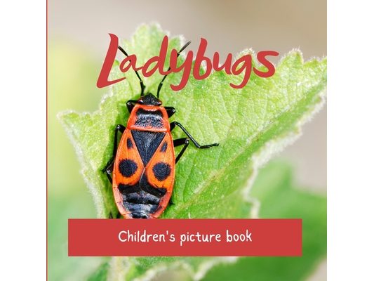 Ladybugs: Children's picture book