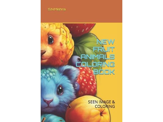New Fruit Animals Coloring Book: Seen Image & Coloring