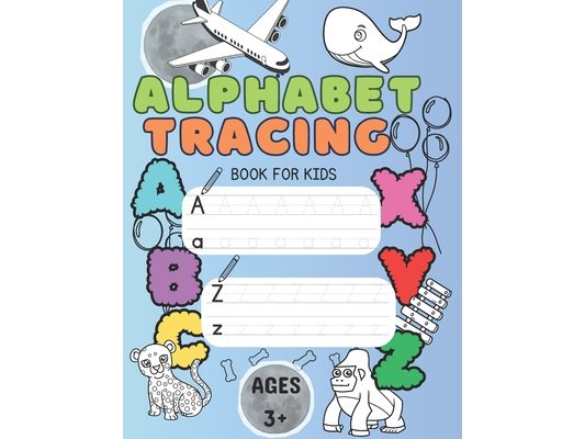 Alphabet Tracing Book: Funfilled Alphabet tracing book for kids