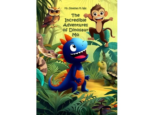 The Incredible Adventures of Dinosaur Mo: This beautiful and colorful book about cute dinosaur Mo and other animals will be the best gift. This book w