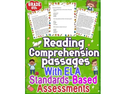 Reading passages Comprehension With ELA Assessments GRADE 6th: Elevate reading comprehension in Grade 6 with effective ELA assessments. Unlock academi