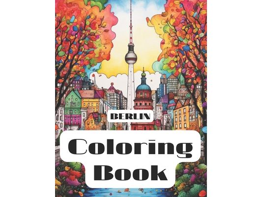 Coloring Book: Berlin