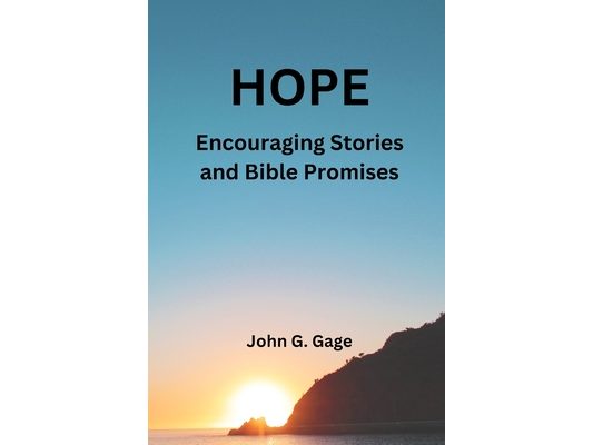 Hope: : Encouraging Stories and Biblical Promises
