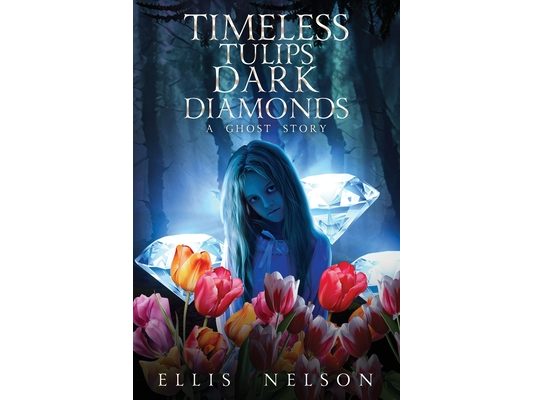 Timeless Tulips, Dark Diamonds: A Ghost Story