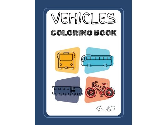 Vehicles Transport Coloring Book: An Exciting Journey Through the World of Transportation