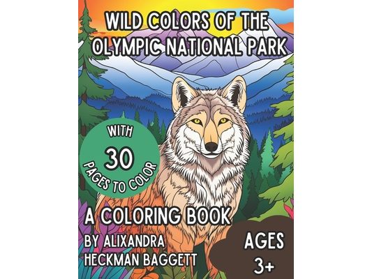 Wild Colors of the Olympic National Park: A Coloring Book