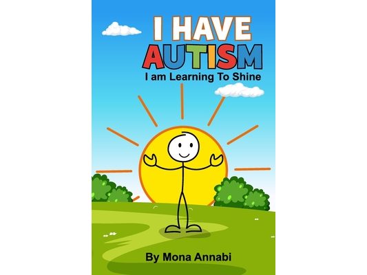 I have Autism. I am learning to shine.