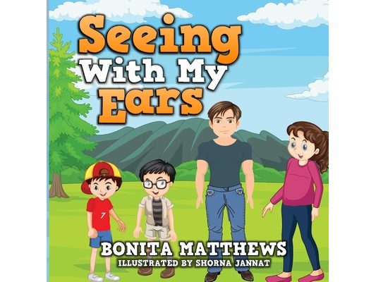 Seeing With My Ears