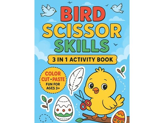 Bird Scissor Skills: Crafting Adventures for Little Hands - Sparking Creativity and Skill Mastery!