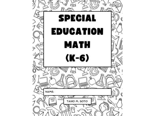 Special Education Math (K-6): Differentiated Lessons