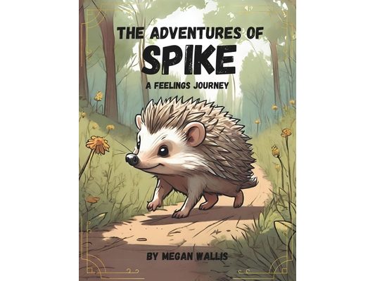 The Adventures Of Spike: A Journey Of Feelings
