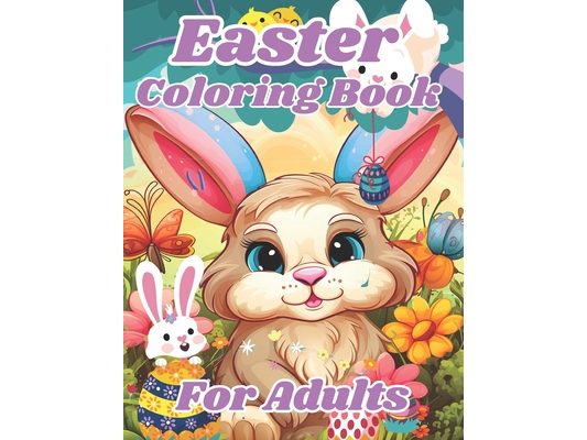 Easter Coloring Book for Adults: Fun and Easy Easter Coloring Book For Adults