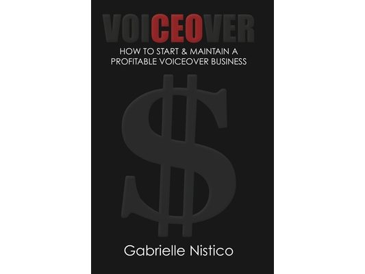 VoiCEOver: How To Start & Maintain A Profitable Voiceover Business