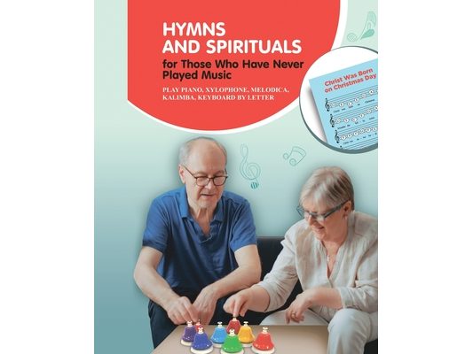 Hymns and Spirituals for Those Who Have Never Played Music