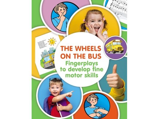 The Wheels on the Bus. Fingerplay to Develop Fine Motor Skills