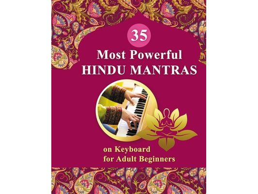 35 Most Powerful Hindu Mantras on Keyboard for Adult Beginners