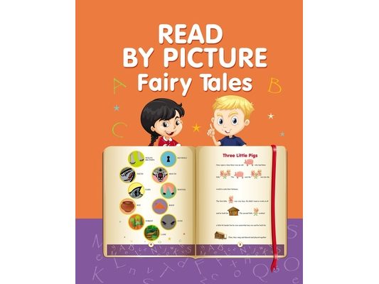 Read by Picture. Fairy Tales: Learn to read