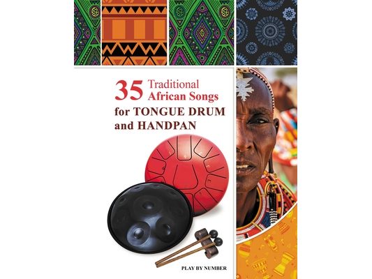 35 Traditional African Songs for Tongue Drum and Handpan: Play by Number