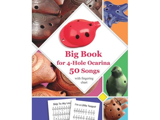 Big Book for 4-Hole Ocarina - 50 Songs with Fingering Chart