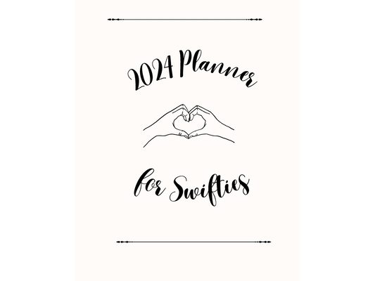 2024 Planner for Swifties: The Ultimate Planner themed around Taylor Swift