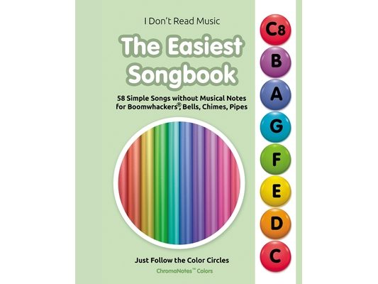 The Easiest Songbook. 58 Simple Songs without Musical Notes