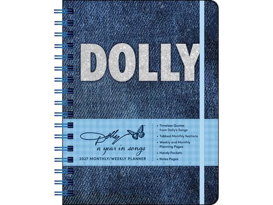 Dolly Parton: A Year in Songs Deluxe Organizer 2027 Weekly Planner Calendar