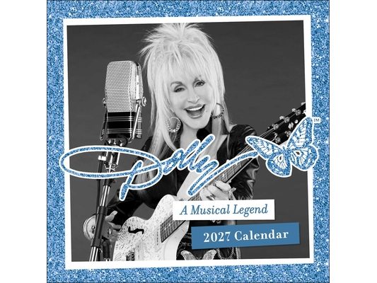 Dolly Parton: A Musical Legend 2027 Mini Wall Calendar