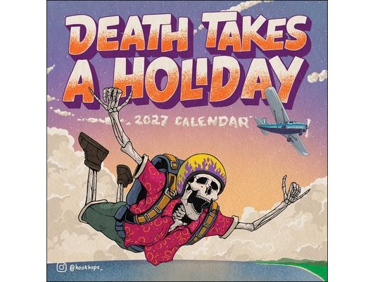 Death Takes a Holiday 2027 Wall Calendar