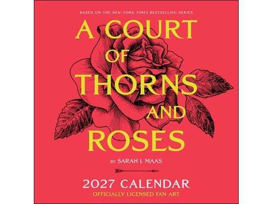 A Court of Thorns and Roses Officially Licensed Fan Art 2027 Wall Calendar