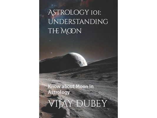 Astrology 101: Understanding the Moon: Know about Moon in Astrology