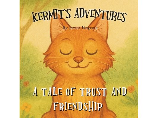 Kermit's Adventures: A Tale of Trust and Friendship