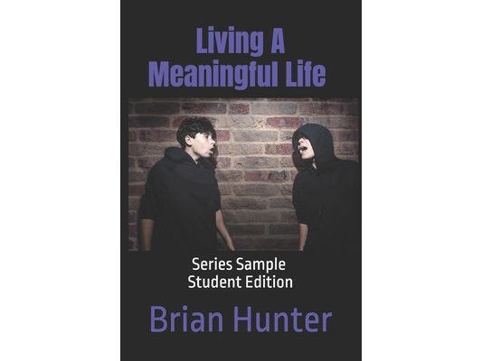 Living A Meaningful Life: Series Sample Student Edition