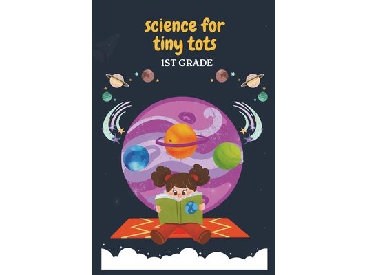 First Grade Physical Science: Snap Science