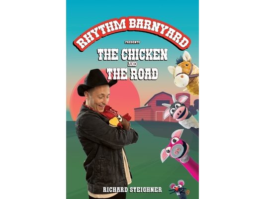 Rhythm Barnyard Presents: The Chicken and the Road