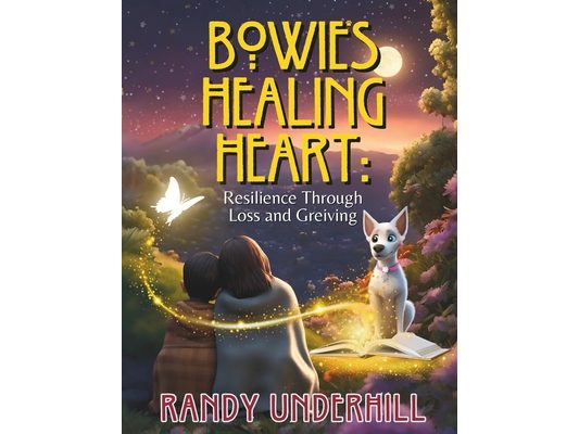 Bowie's Healing Heart: : Resilience Through Loss & Grieving