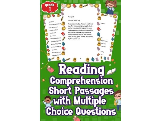 Reading Comprehension Short Passages with Multiple Choice Questions Grades 1: Unleash Your Child's Potential! Engaging Reading Comprehension Passages