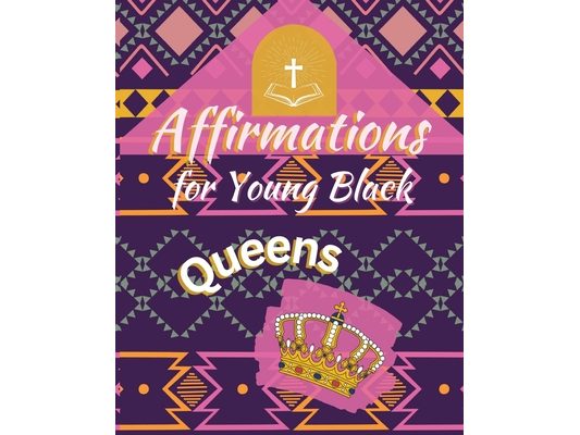 Affirmations for Young Black Queens