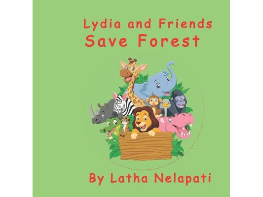 Lydia and Friends Save Our Forest