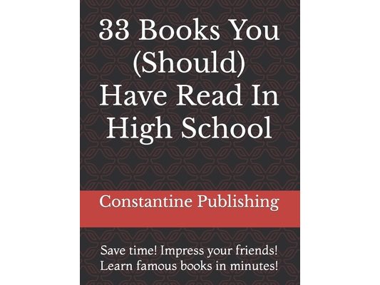 33 Books You (Should) Have Read In High School