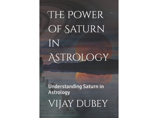 The Power of Saturn in Astrology: Understanding Saturn in Astrology