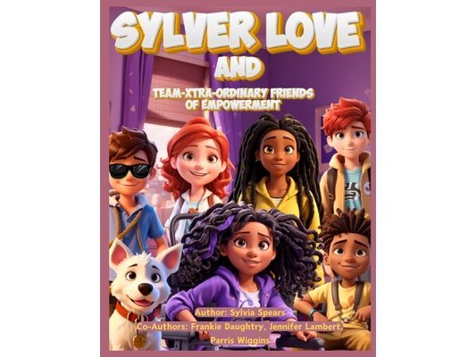 Sylver Love and Team-Xtra-Ordinary Friends of Empowerment
