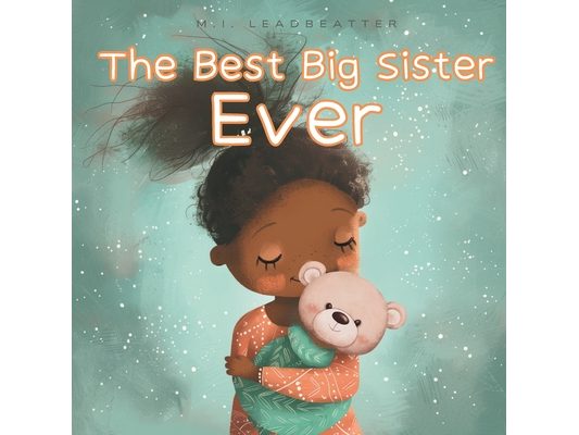 The Best Big Sister Ever: Becoming Big Sister To Brother