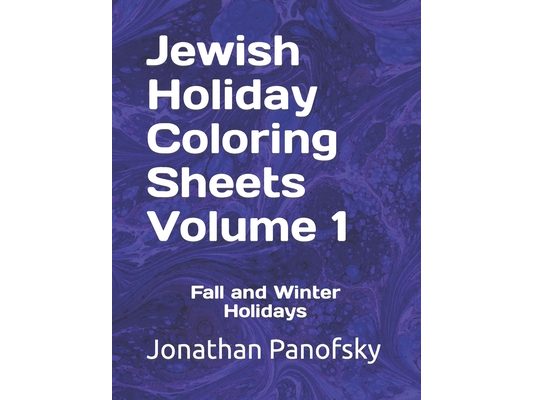 Jewish Holiday Coloring Sheets Volume 1: Fall and Winter Holidays