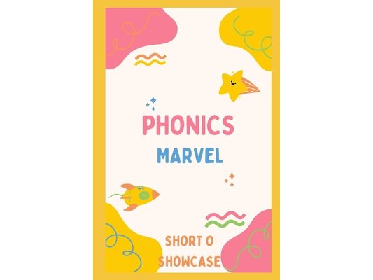 Phonics Marvel: Short o Showcase