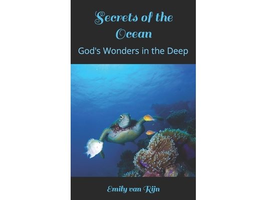 Secrets of the Ocean: God's Wonders in the Deep