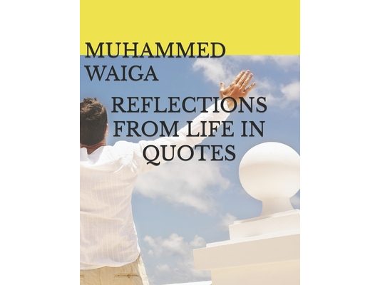 Reflections from Life in Quotes