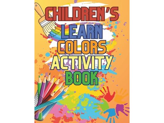 SpectraBlast Learn Colors Coloring Book: A Unique 40-Page Journey into the World of Colors for Kids!
