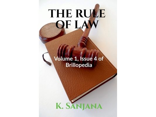 Rule of Law: Volume 1, Issue 4 of Brillopedia