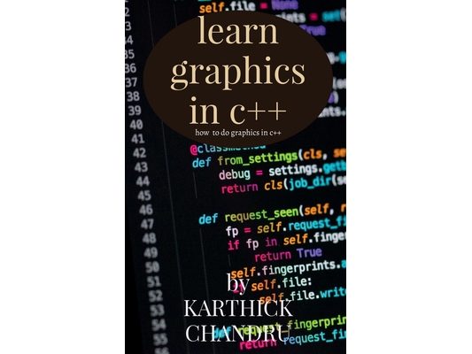 Learn graphics in c++: Graphics in c++