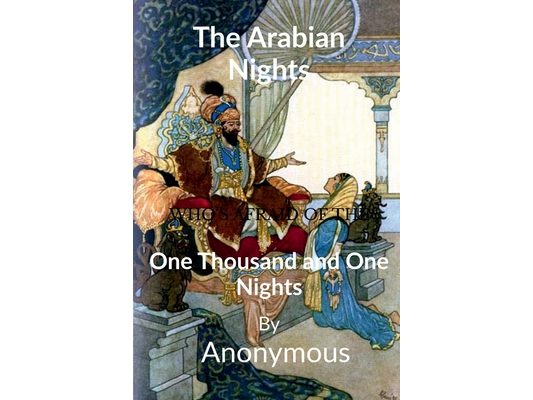 The Arabian Nights: One Thousand and One Nights